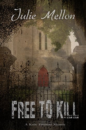 Free to Kill (Katie Freeman Mysteries Book 1)